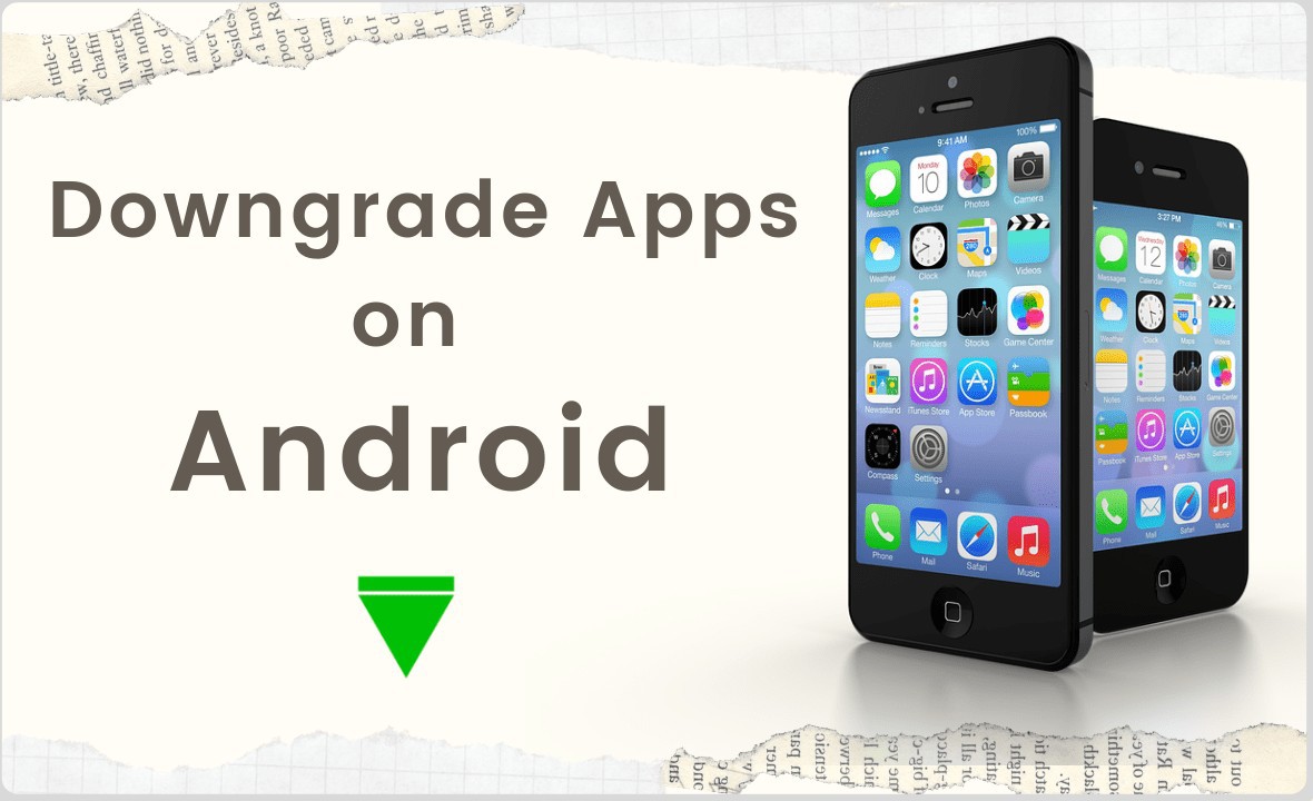 How to Downgrade Apps on Android