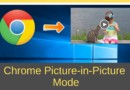 picture in picture chrome windows, use picture in picture chrome, picture in picture mode chrome, pip chrome