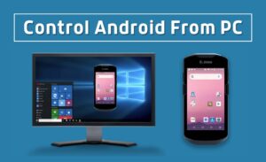 7 Ways to Control Your Android Phone from a PC