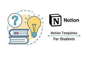 5 Best Notion Templates for Students
