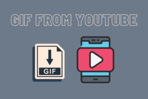 Create GIFs from YouTube Videos on Android