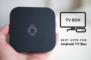 7 Best Apps for Android TV Box