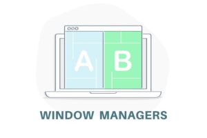 Window Manager Software for Windows PC