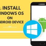How to Install Windows OS on Android Phone/Tablet