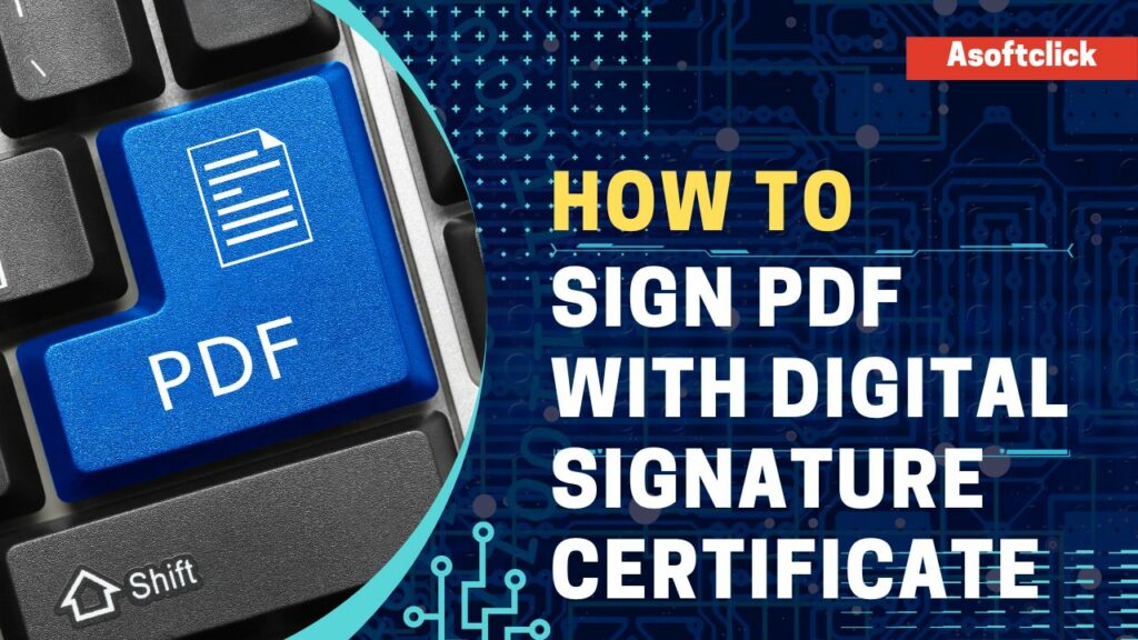 How to Sign PDF with Digital Signature Certificate