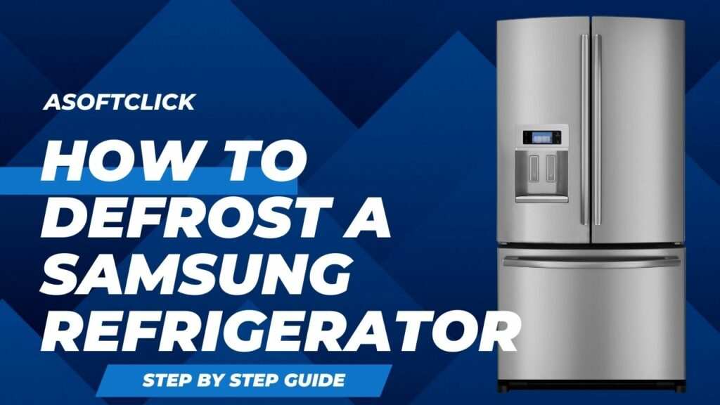 How to Defrost a Samsung Refrigerator (2023)