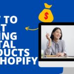 How to Start Selling Digital Products on Shopify