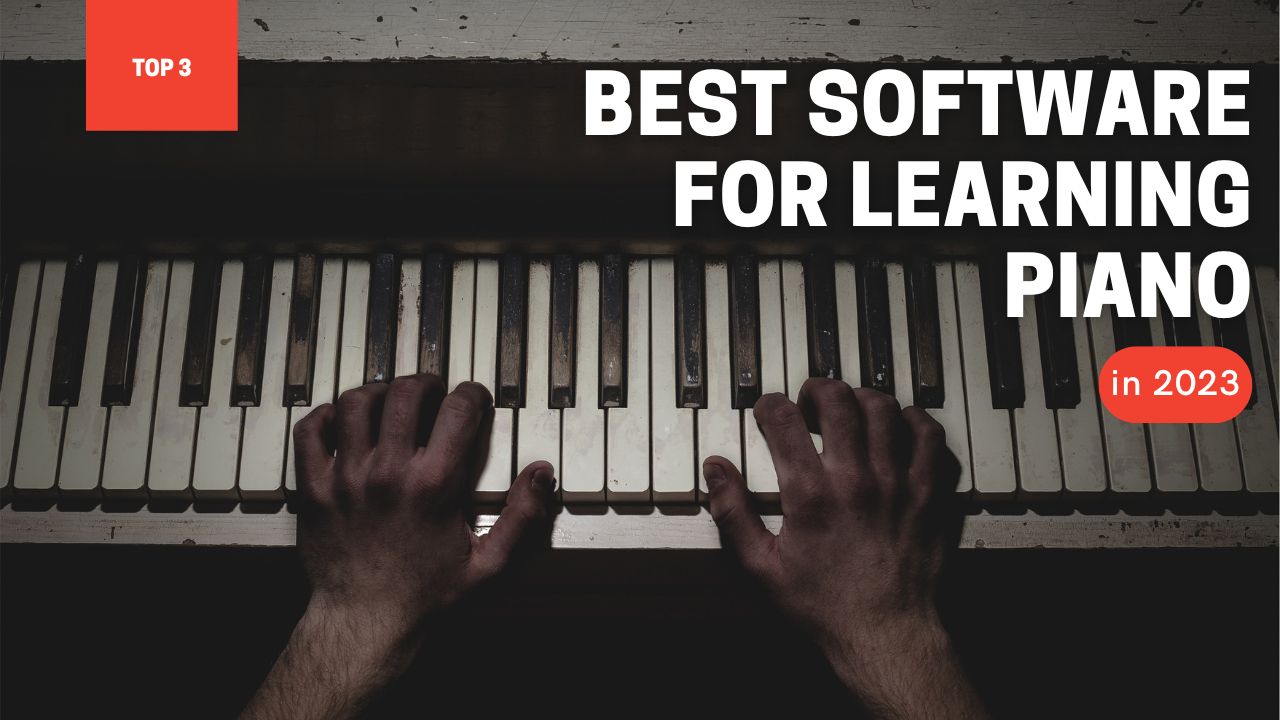 Best Software for Learning Piano