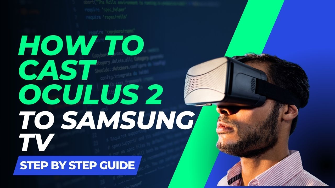 How to Cast Oculus Quest 2 to Samsung TV