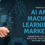The Future of Marketing: Harnessing the Power of AI and Machine Learning in Marketing