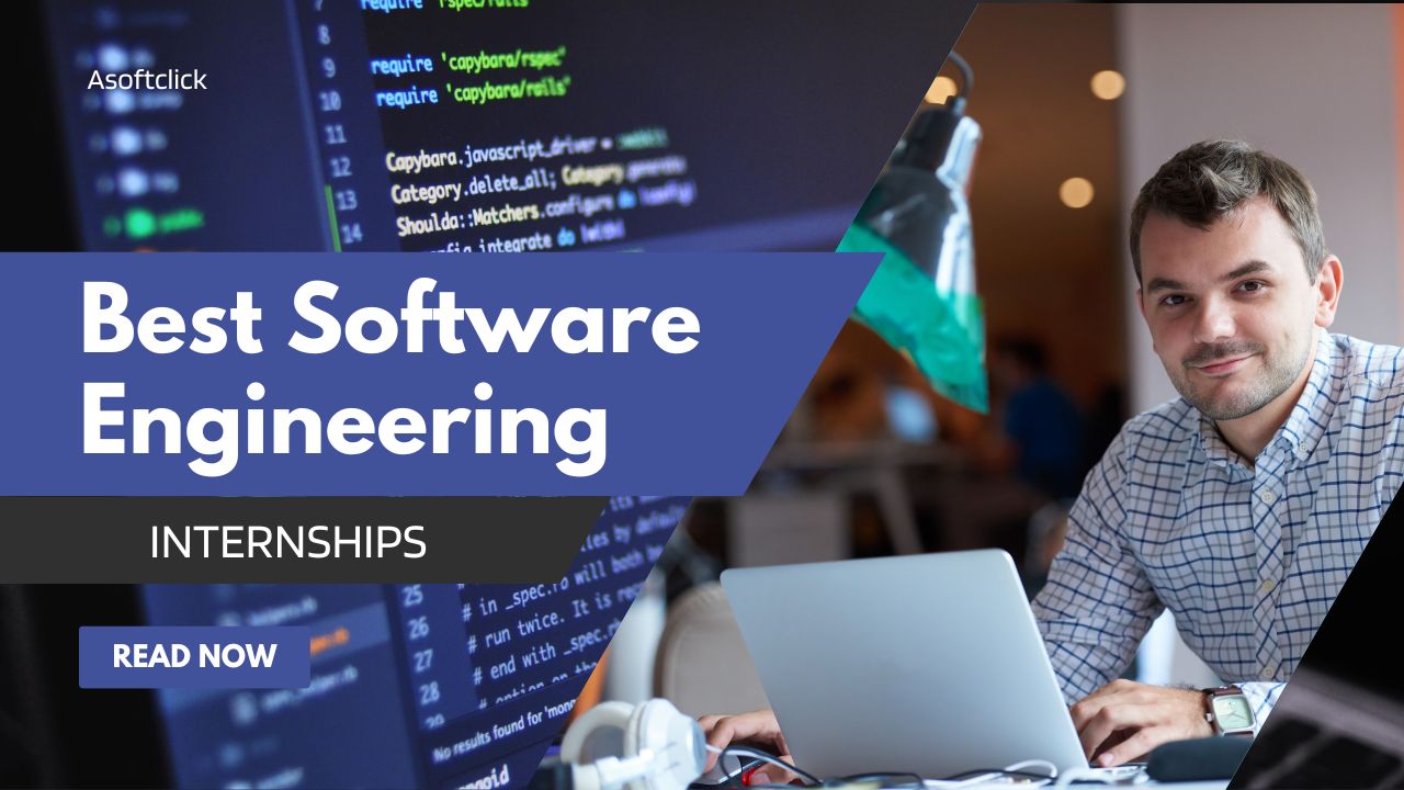 Our Top Picks 7 Best Software Engineering Internships for Aspiring Developers