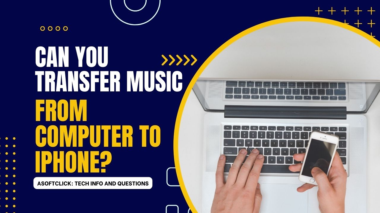 Can You Transfer Music from Computer to iPhone