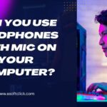 Can You Use Headphones with Mic on Computer