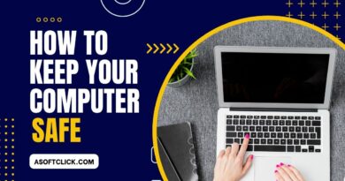 How Can You Keep Your Computer Safe