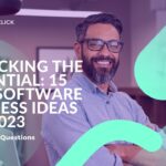 Unlocking the Potential: 15 Best Software Business Ideas for 2023
