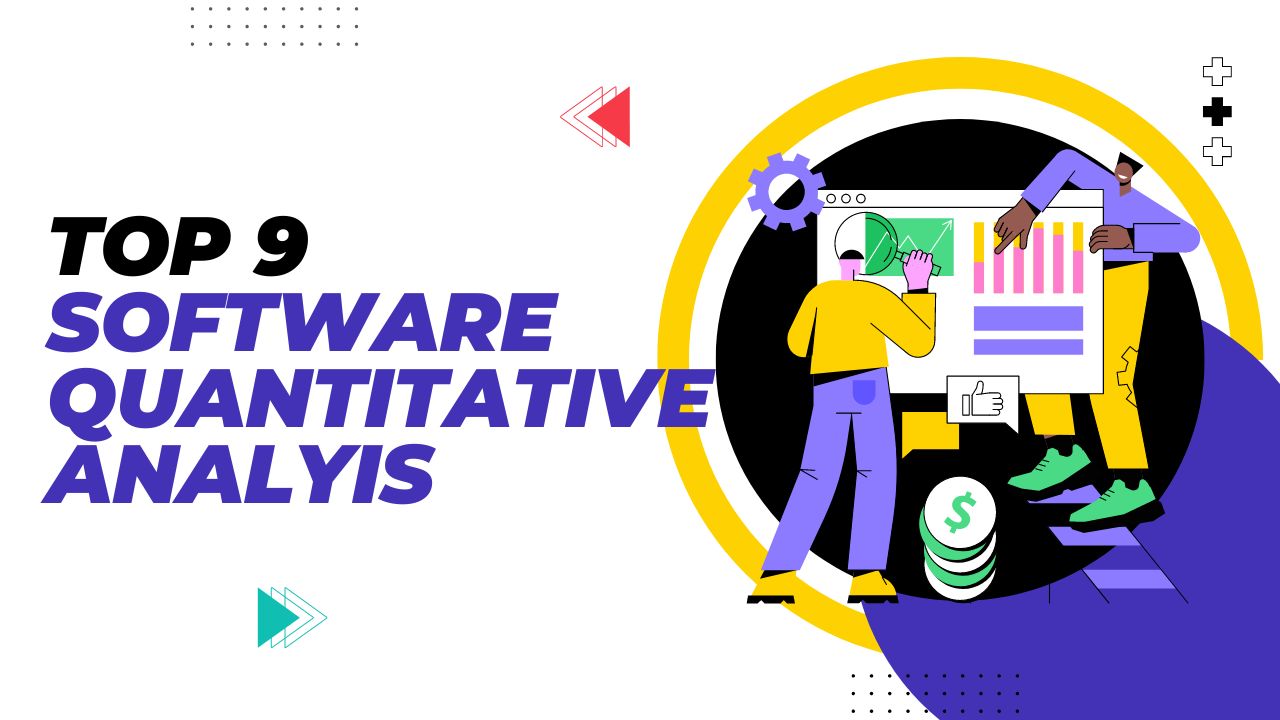 The 9 Best Software Tools to make Quantitative Analysis Easy