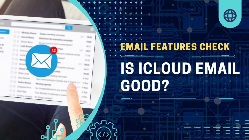 Email Features Check Is iCloud Email Good