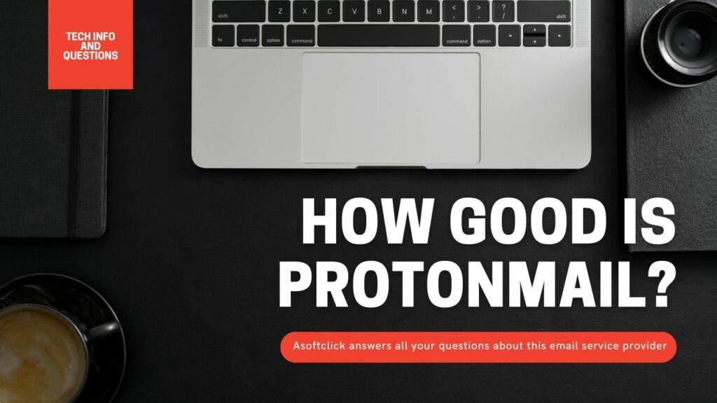 Email Review How Good is Protonmail