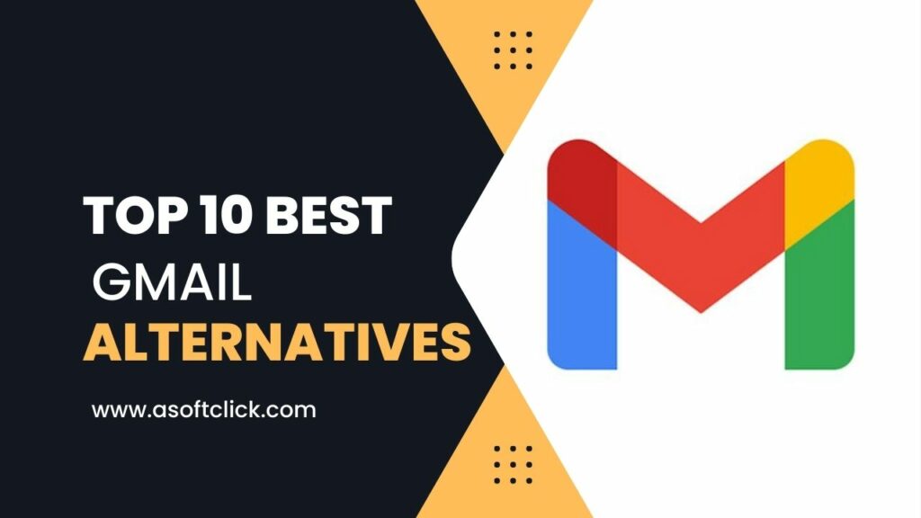Gmail Alternatives Is there a better mail than Gmail