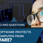 What Software Protects Your Computer From Malware