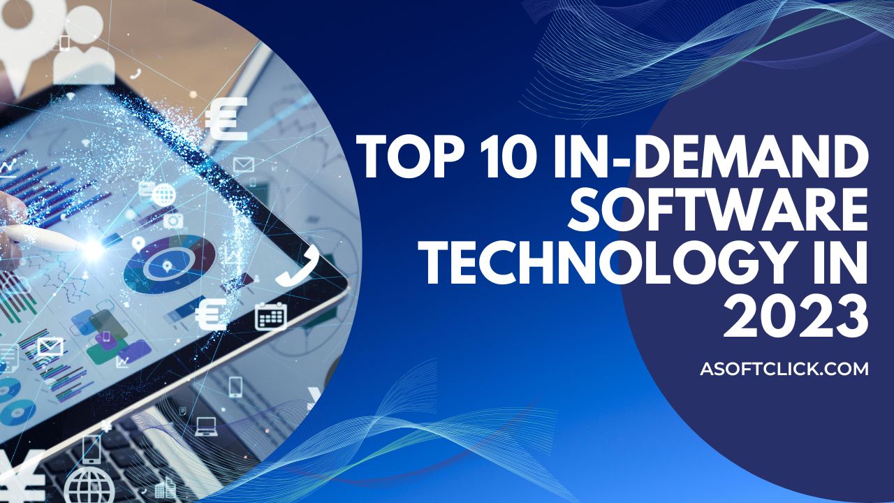 Top 10 In-Demand Software Technology in 2023