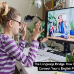 The Language Bridge How Online Tutors Connect You to English Proficiency
